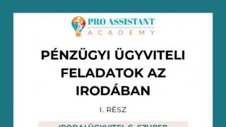 Pénzügyi ügyviteli feladatok az irodában I. rész